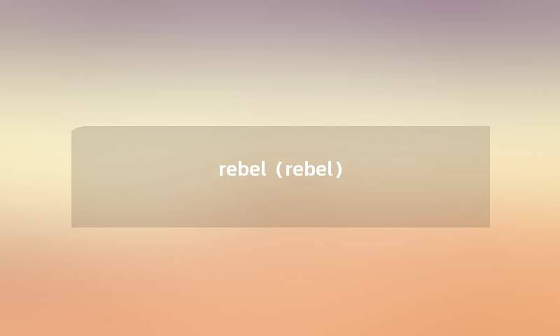 rebel（rebel）